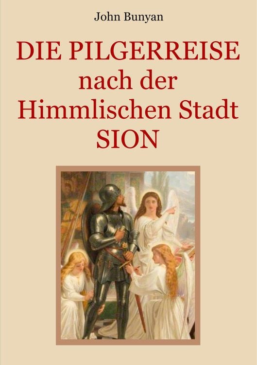Produktbild: Die Pilgerreise nach der Himmlischen Stadt Sion