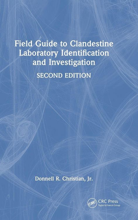 Produktbild: Field Guide to Clandestine Laboratory Identification and Investigation