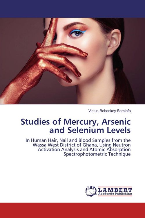 Produktbild: Studies of Mercury, Arsenic and Selenium Levels