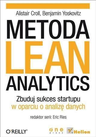 Produktbild: Metoda Lean Analytics. Zbuduj sukces startupu w oparciu o analiz? danych