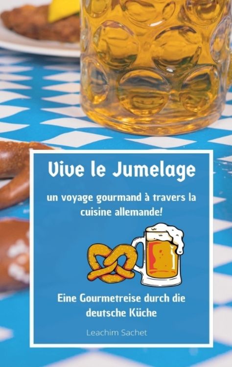 Produktbild: Vive le jumelage - un voyage gourmand &agrave; travers la cuisine allemande