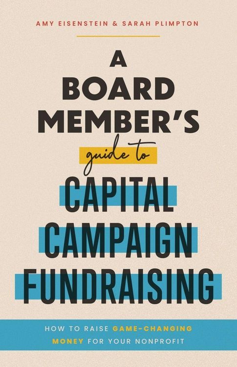 Produktbild: A Board Member's Guide to Capital Campaign Fundraising