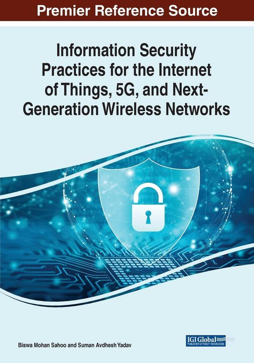 Produktbild: Information Security Practices for the Internet of Things, 5G, and Next-Generation Wireless Networks