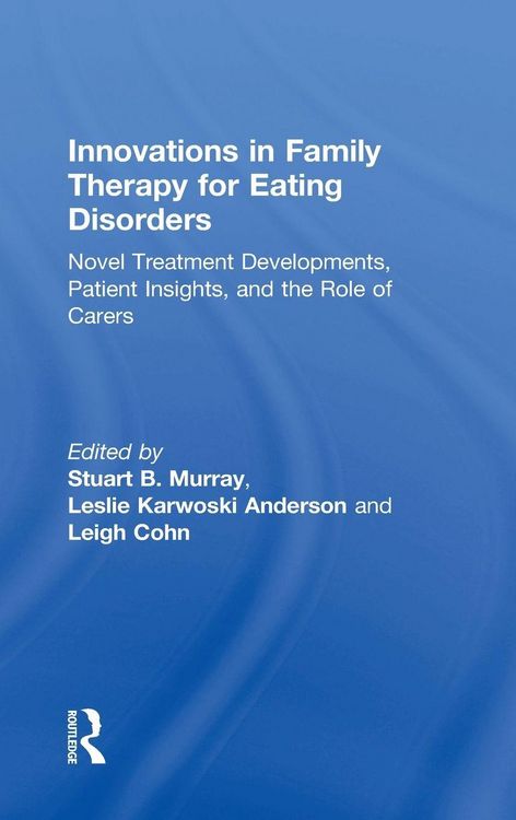 Produktbild: Innovations in Family Therapy for Eating Disorders