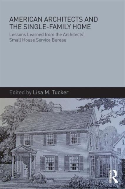 Produktbild: American Architects and the Single-Family Home