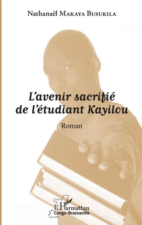 Produktbild: L'avenir sacrifi&eacute; de l'&eacute;tudiant Kayilou