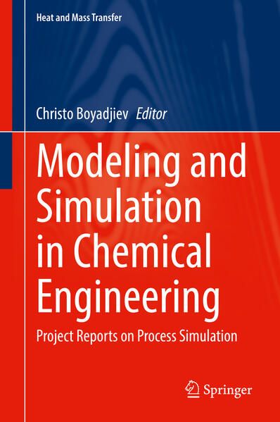 Produktbild: Modeling and Simulation in Chemical Engineering