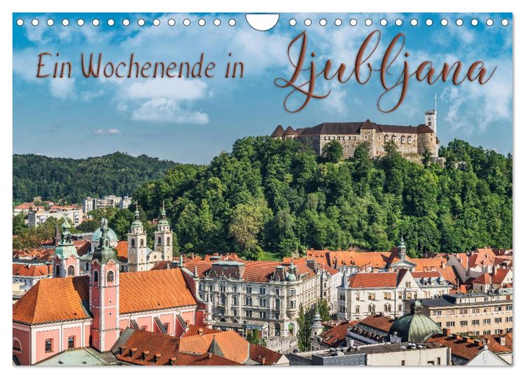 Produktbild: Ein Wochenende in Ljubljana (Wandkalender 2026 DIN A4 quer), CALVENDO Monatskalender
