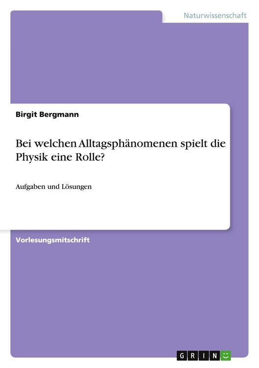 Produktbild: Bei welchen Alltagsph&auml;nomenen spielt die Physik eine Rolle?
