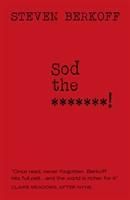 Produktbild: Berkoff, S: Sod the Bitches!