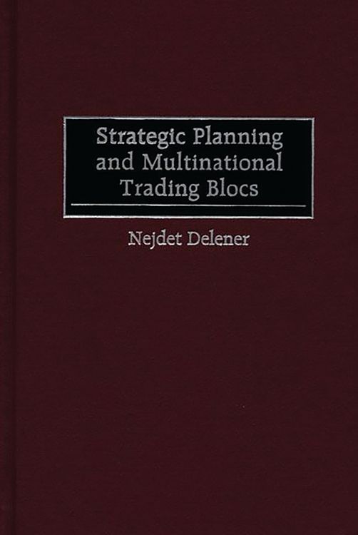 Produktbild: Strategic Planning and Multinational Trading Blocs