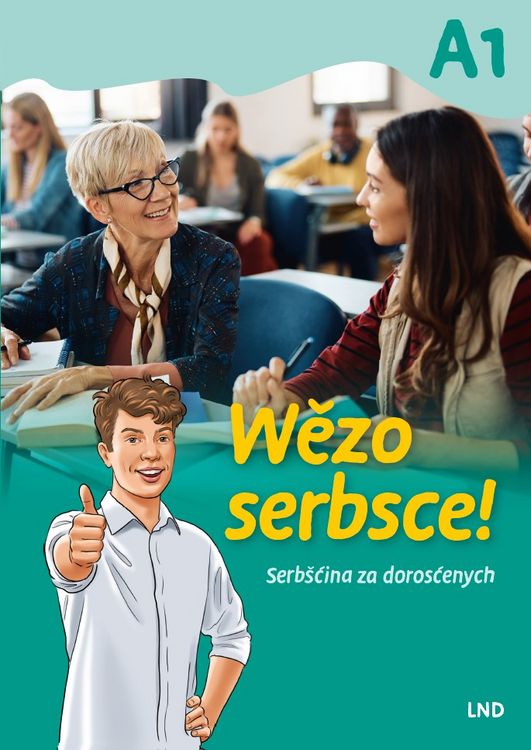 Produktbild: Wězo serbsce! Serb&scaron;ćina za dorosćenych