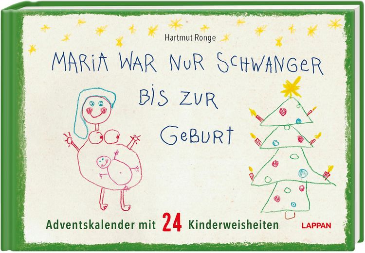 Produktbild: Maria war nur schwanger bis zur Geburt &ndash; Adventskalender mit 24 Kinderweisheiten