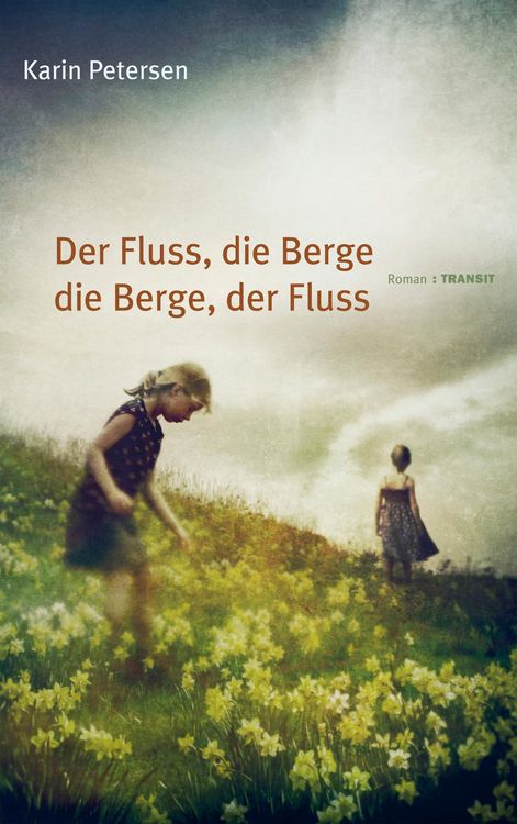 Produktbild: Der Fluss, die Berge - die Berge, der Fluss