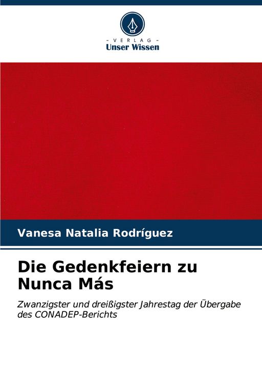 Produktbild: Die Gedenkfeiern zu Nunca M&aacute;s