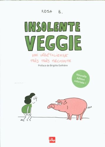 Produktbild: Insolente Veggie : une v&eacute;g&eacute;talienne tr&egrave;s tr&egrave;s m&eacute;chante