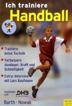Produktbild: Barth, K: Ich trainiere Handball
