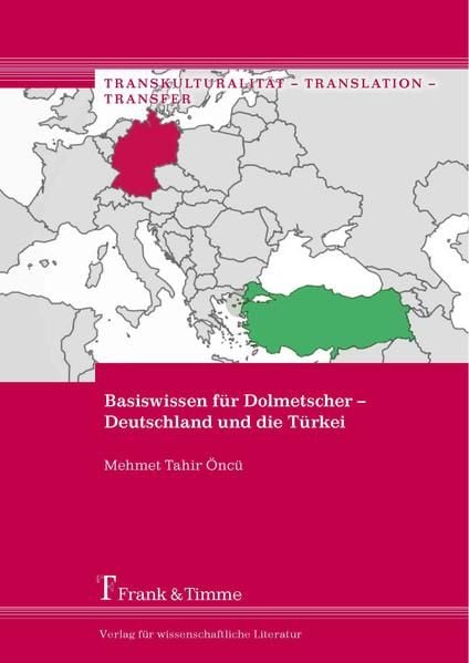 Produktbild: Basiswissen f&uuml;r Dolmetscher &ndash; Deutschland und die T&uuml;rkei