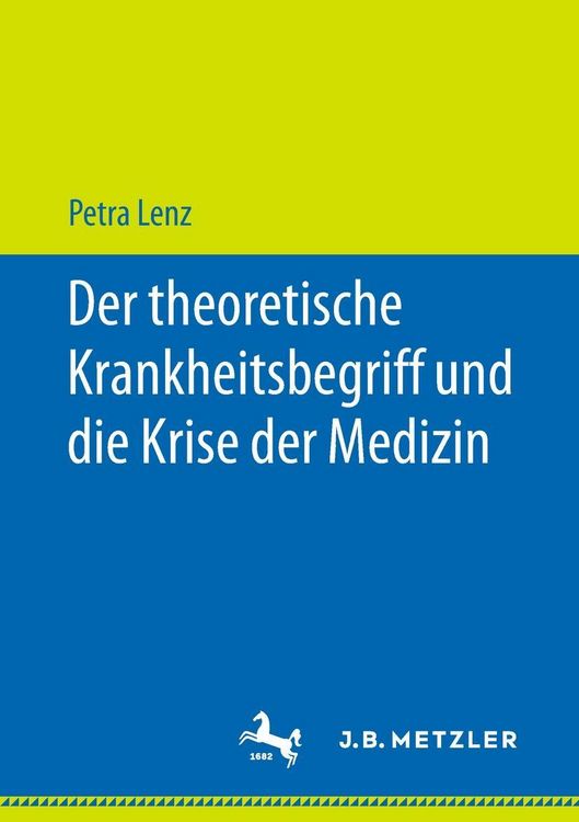 Produktbild: Der theoretische Krankheitsbegriff und die Krise der Medizin