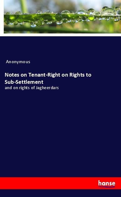 Produktbild: Notes on Tenant-Right on Rights to Sub-Settlement