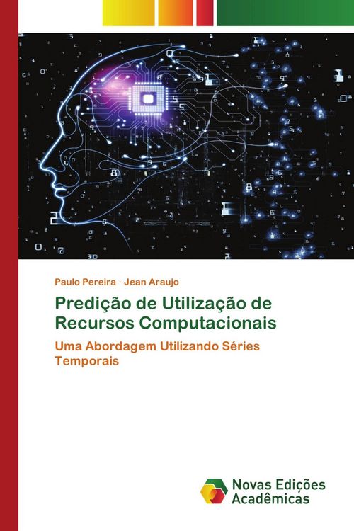 Produktbild: Predi&ccedil;&atilde;o de Utiliza&ccedil;&atilde;o de Recursos Computacionais