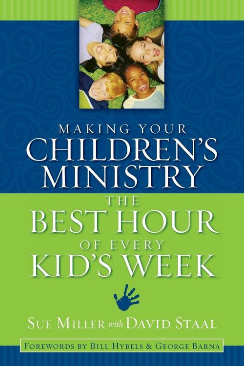 Produktbild: The Making Your Children's Ministry the Best Hour of Every Kid's Week