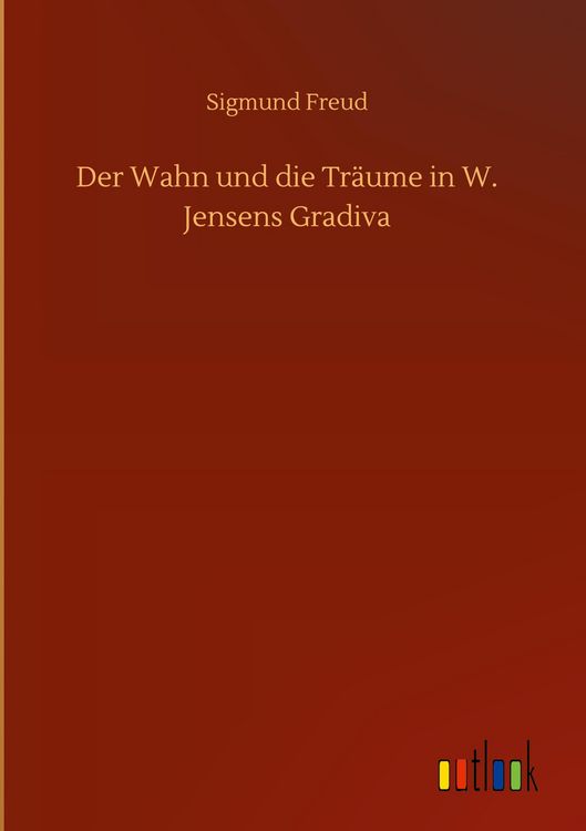 Produktbild: Der Wahn und die Träume in W. Jensens Gradiva