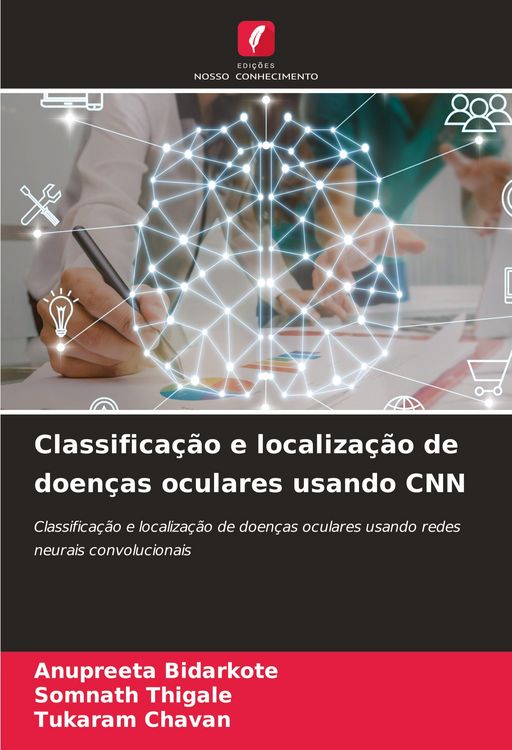 Produktbild: Classifica&ccedil;&atilde;o e localiza&ccedil;&atilde;o de doen&ccedil;as oculares usando CNN