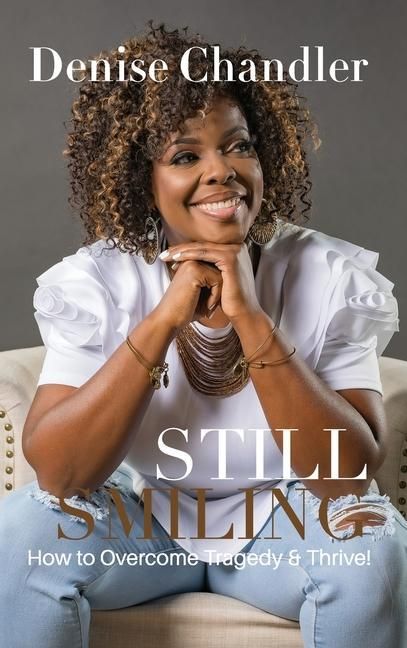 Produktbild: Still Smiling: How to Overcome Tragedy and Thrive!