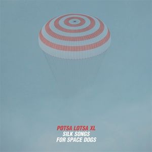 Produktbild: Silk Songs For Space Dogs