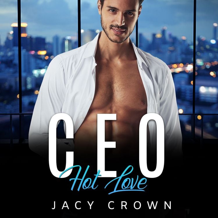 Produktbild: CEO Hot Love: Ein Milliard&auml;r Liebesroman (My Hot Boss 5)