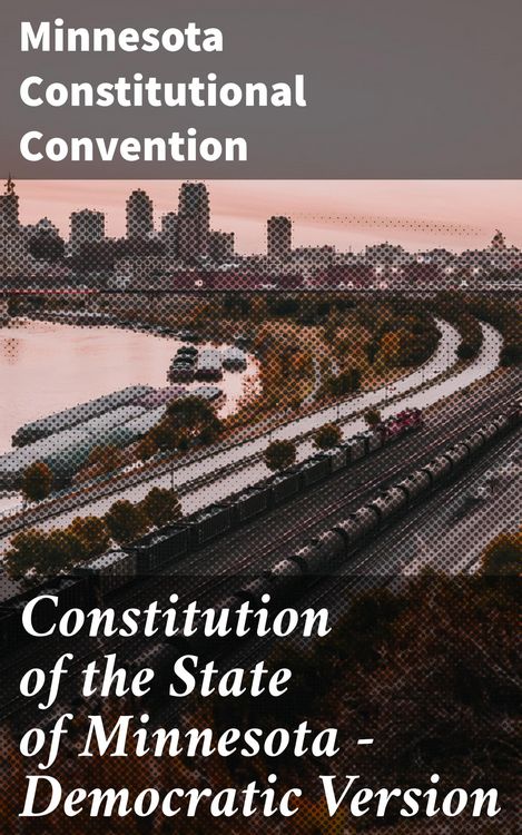 Produktbild: Constitution of the State of Minnesota - Democratic Version