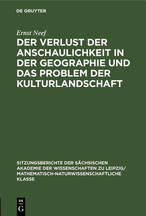 Produktbild: Der Verlust der Anschaulichkeit in der Geographie und das Problem der Kulturlandschaft
