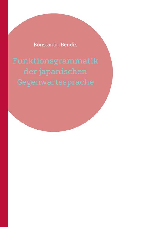 Produktbild: Funktionsgrammatik der japanischen Gegenwartssprache