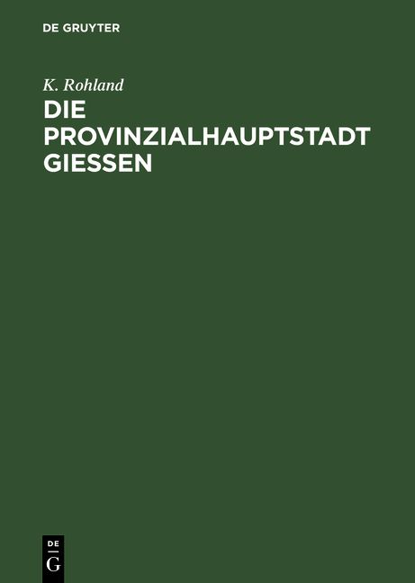 Produktbild: Die Provinzialhauptstadt Giessen