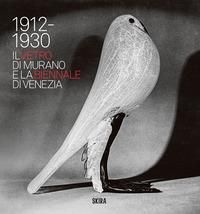 Produktbild: Il vetro di Murano e la Biennale di Venezia. 1912-1930
