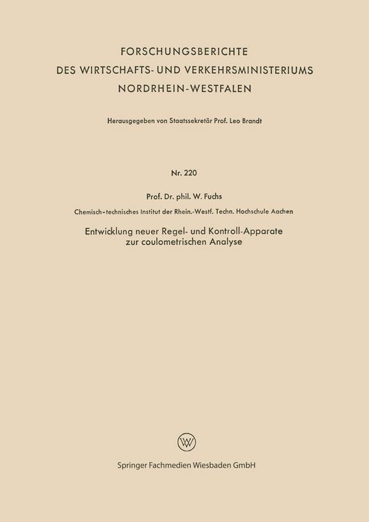 Produktbild: Entwicklung neuer Regel- und Kontroll-Apparate zur coulometrischen Analyse