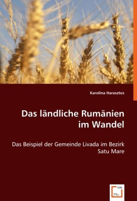 Produktbild: Harasztos, K: Das l&auml;ndliche Rum&auml;nien im Wandel