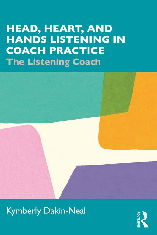 Produktbild: Head, Heart, and Hands Listening in Coach Practice