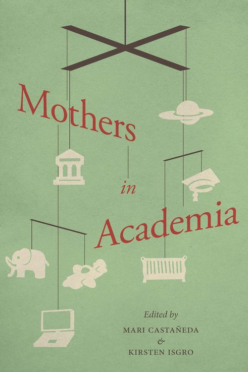 Produktbild: Mothers in Academia
