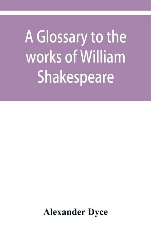 Produktbild: A glossary to the works of William Shakespeare