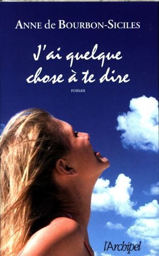 Produktbild: J'Ai Quelque Chose a Vous Dire