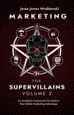 Produktbild: Marketing For Supervillains Volume 2