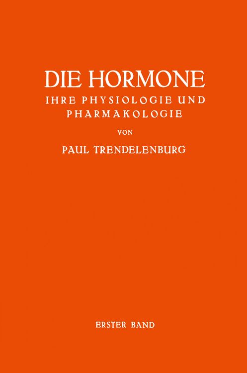 Produktbild: Die Hormone Ihre Physiologie und Pharmakologie