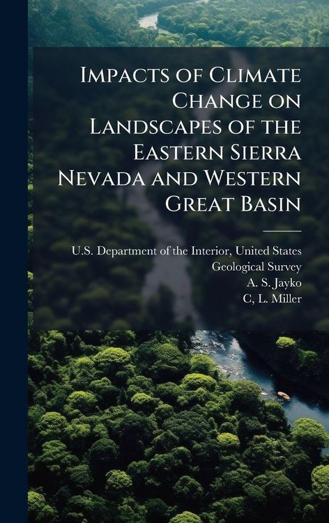 Produktbild: Impacts of Climate Change on Landscapes of the Eastern Sierra Nevada and Western Great Basin