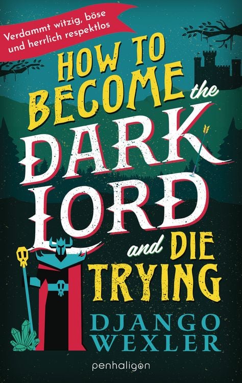 Produktbild: How to Become the Dark Lord and Die Trying