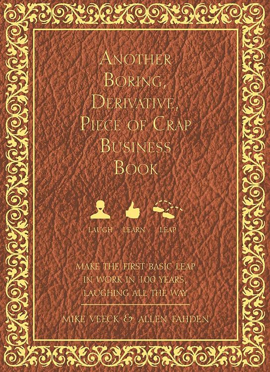 Produktbild: Another Boring, Derivative, Piece of Crap Business Book