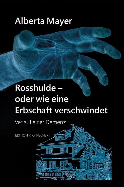 Rosshulde - oder wie eine Erbschaft verschwindet
