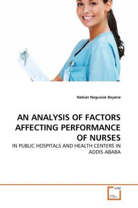 Produktbild: Beyene, N: Analysis Of Factors Affecting Performance Of Nurs