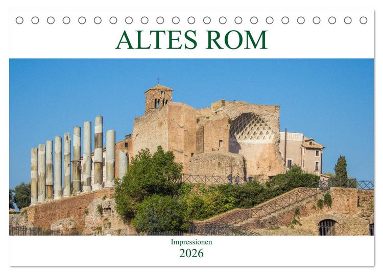 Produktbild: Altes Rom - Impressionen (Tischkalender 2026 DIN A5 quer), CALVENDO Monatskalender